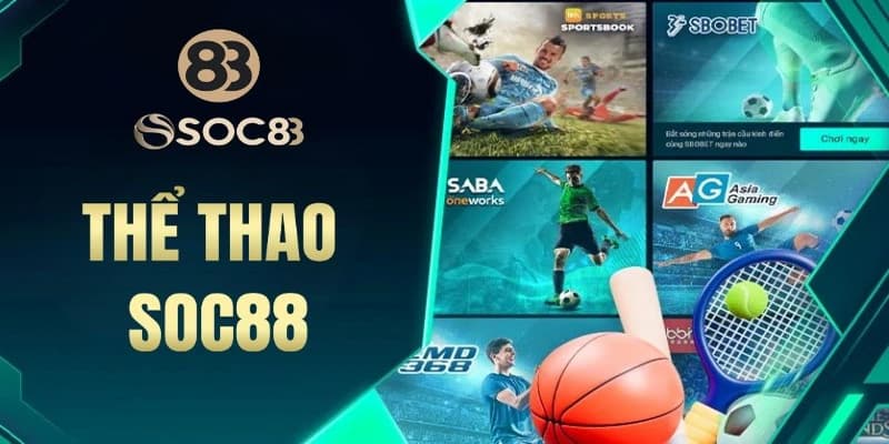 Sự vượt trội của thể thao SOC88