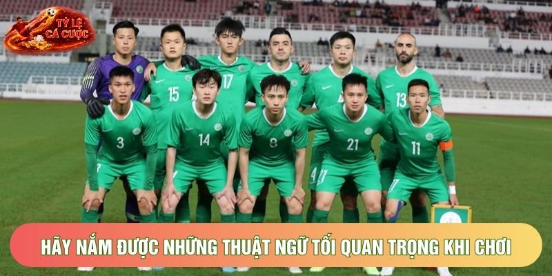 Hãy nắm được những thuật ngữ tối quan trọng khi chơi